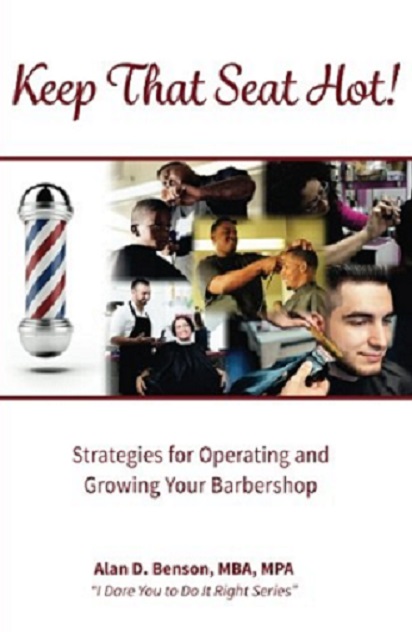 Keep That Seat Hot: Strategies for Operating and Growing Your Barbershop