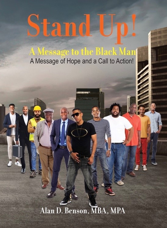 Stand Up! A Message to the Black Man. A Message of Hope and a Call to Action!